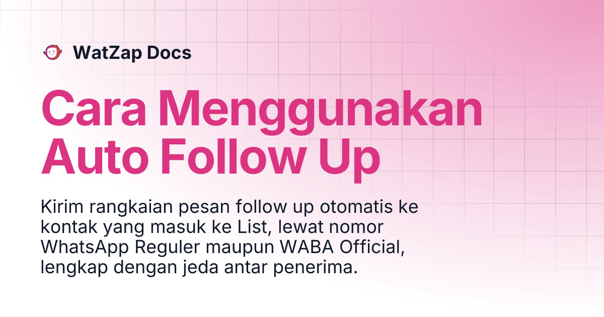 Cara Menggunakan Auto Follow Up | WatZap Docs